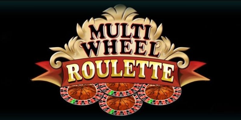 Tìm hiểu tổng quan về Multiwheel Roulette và sự khác biệt tại 8XBET
